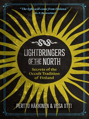 cover image of Lightbringers of the North: Secrets of the Occult Tradition of Finland